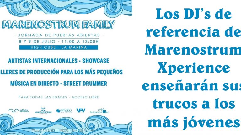 Los DJ’s de referencia de Marenostrum Xperience enseñarán sus trucos a los más jóvenes