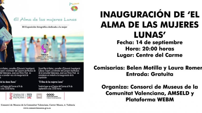 INAUGURACIÓN DE ‘EL ALMA DE LAS MUJERES LUNAS’