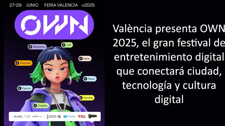 València presenta OWN 2025, el gran festival de entretenimiento digital que conectará ciudad, tecnología y cultura digital