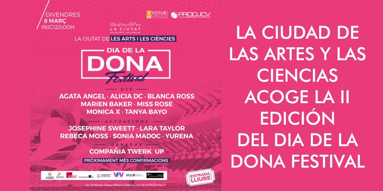  Valencia bailará el 8-M al ritmo de las dj y artistas en la Ciudad de las Artes y de las Ciencias