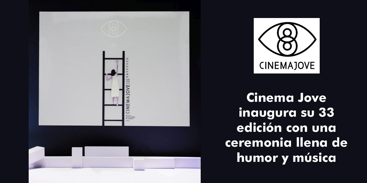  Cinema Jove inaugura su 33 edición con una ceremonia llena de humor y música