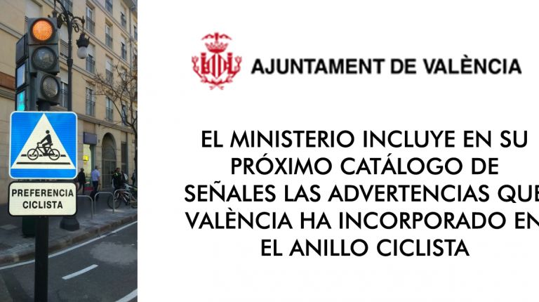 EL MINISTERIO INCLUYE EN SU PRÓXIMO CATÁLOGO DE SEÑALES LAS ADVERTENCIAS QUE VALÈNCIA HA INCORPORADO EN EL ANILLO CICLISTA 