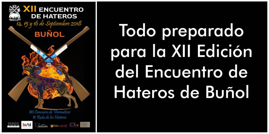  Todo preparado para la XII Edición del Encuentro de Hateros de Buñol