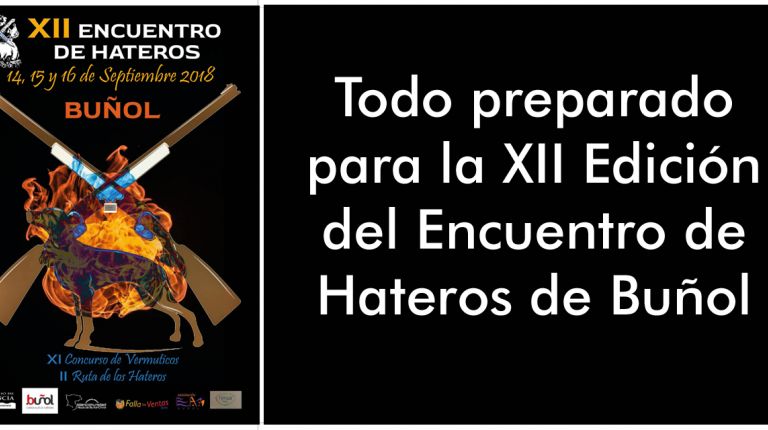 Todo preparado para la XII Edición del Encuentro de Hateros de Buñol