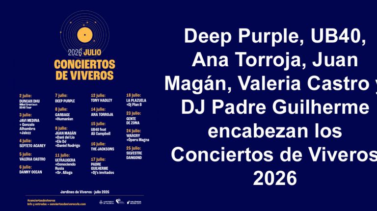 Deep Purple, UB40, Ana Torroja, Juan Magán, Valeria Castro y DJ Padre Guilherme encabezan los Conciertos de Viveros 2026