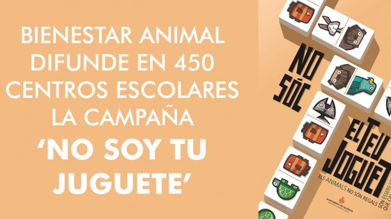 BIENESTAR ANIMAL DIFUNDE EN 450 CENTROS ESCOLARES LA CAMPAÑA ‘NO SOY TU JUGUETE’