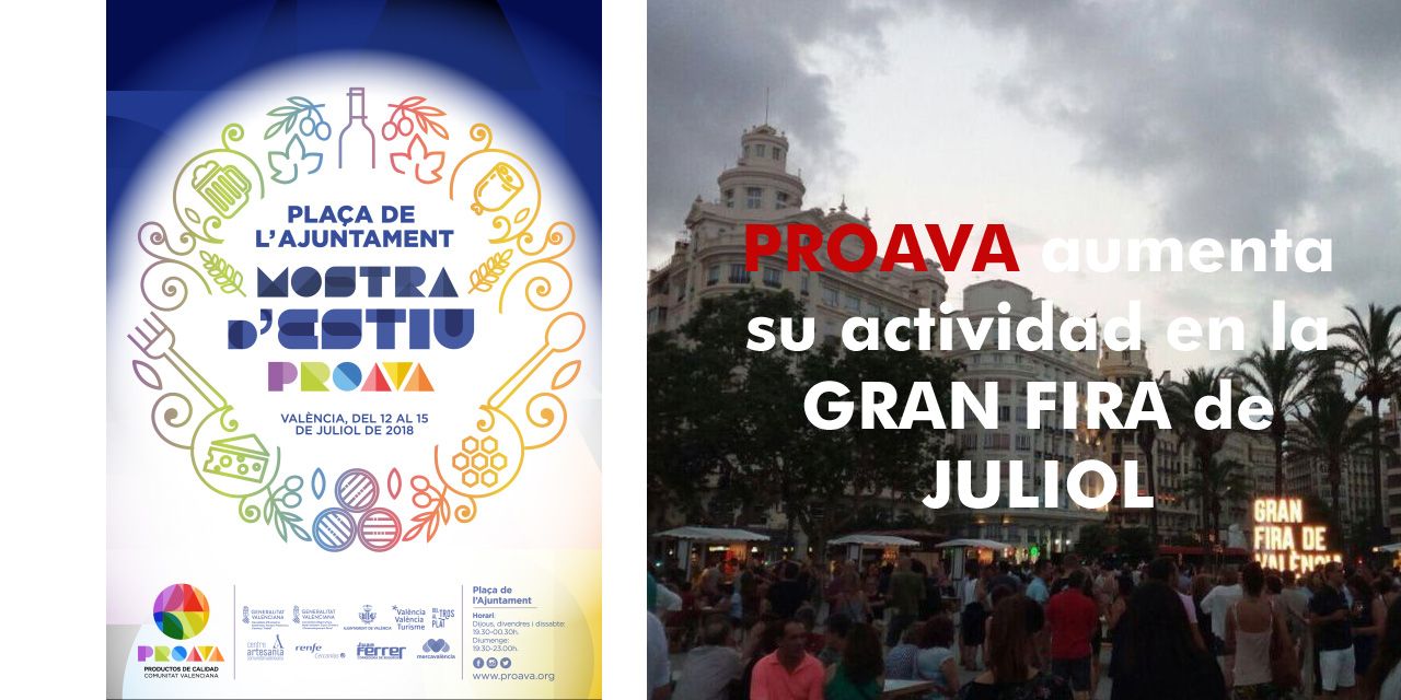  PROAVA aumenta su actividad en la GRAN FIRA de JULIOL