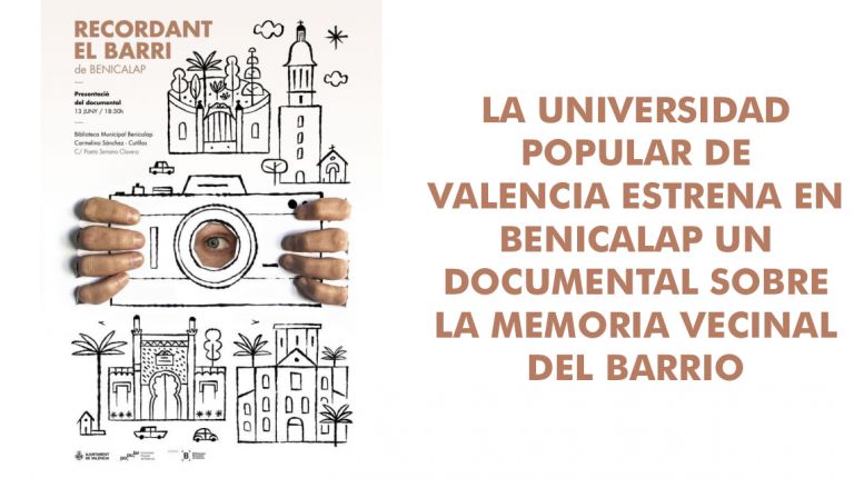 LA UNIVERSIDAD POPULAR DE VALENCIA ESTRENA EN BENICALAP UN DOCUMENTAL 