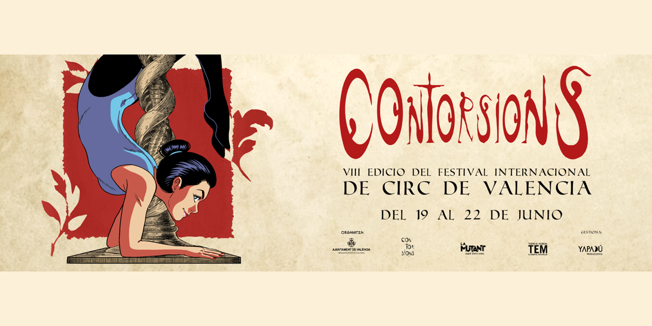  València reúne artistas de circo nacionales e internacionales en la octava edición del Festival Contorsions 