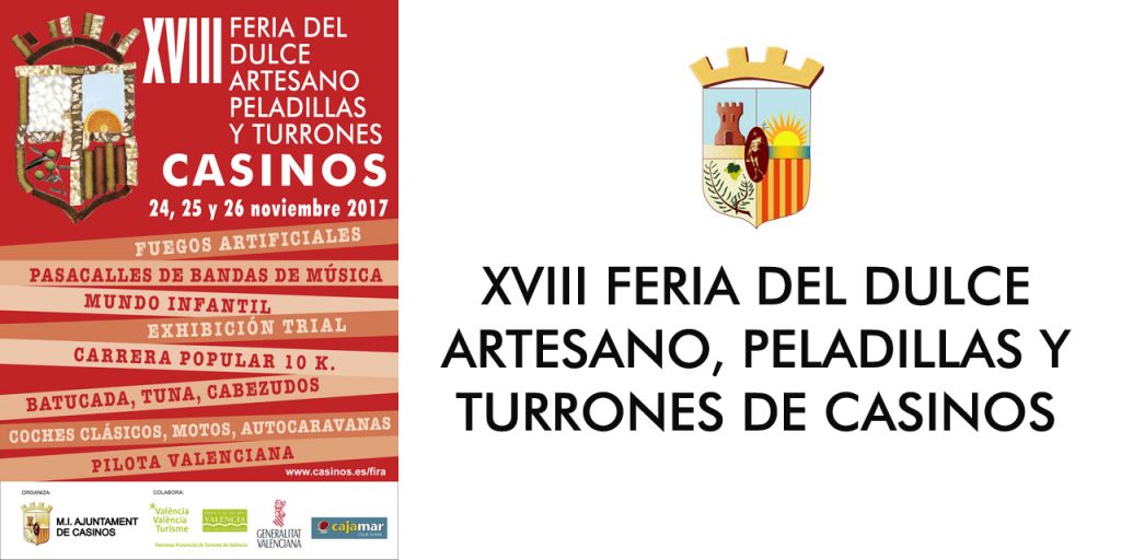  XVIII Feria del Dulce  Artesano, Peladillas y Turrones de Casinos