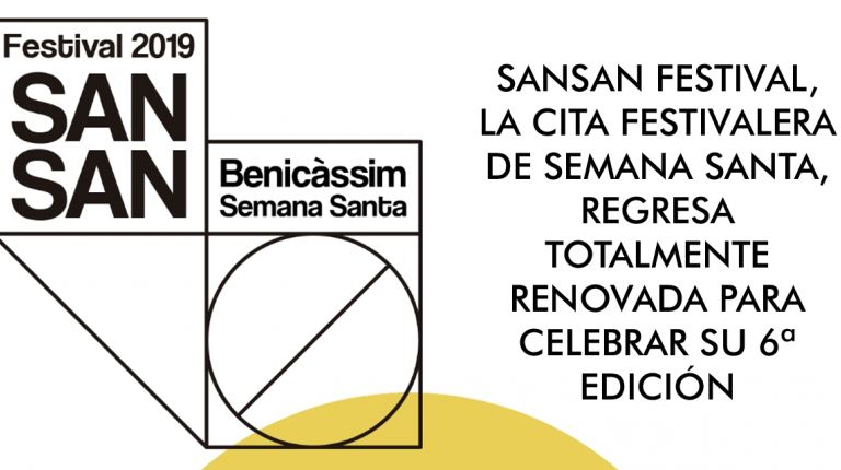 SANSAN FESTIVAL, LA CITA FESTIVALERA DE SEMANA SANTA, REGRESA TOTALMENTE RENOVADA PARA CELEBRAR SU 6ª EDICIÓN