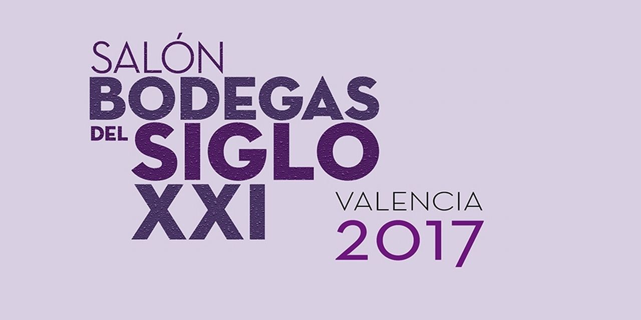  III Salón de las Bodegas del Siglo XXI Valencia 2017