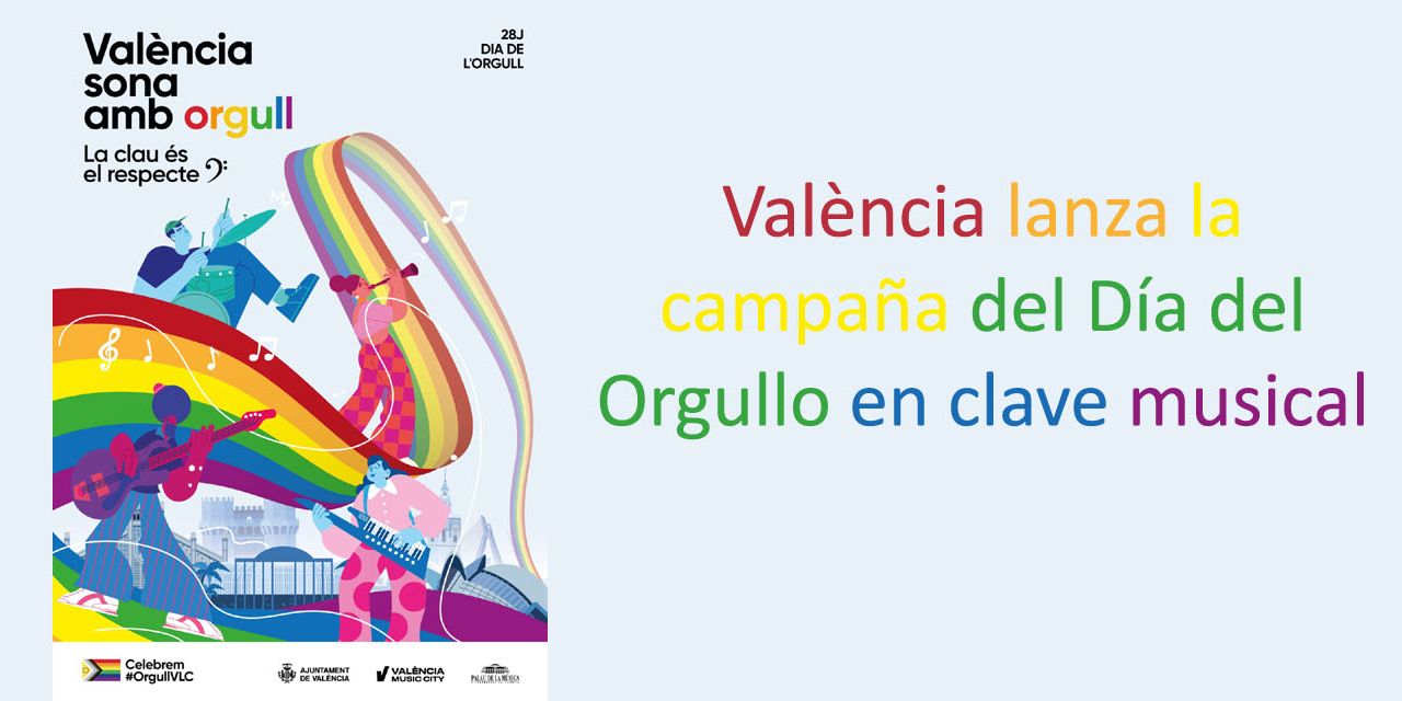  València lanza la campaña del Día del Orgullo en clave musical 
