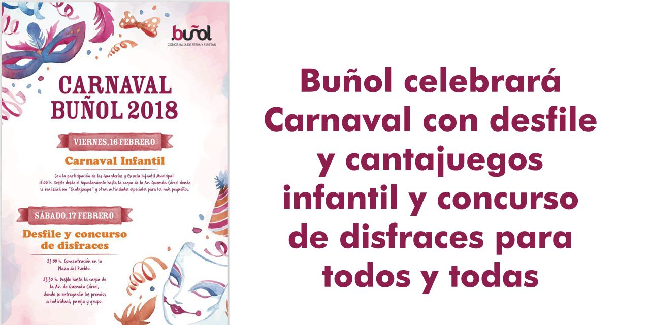  Buñol celebrará Carnaval con desfile y cantajuegos infantil y concurso de disfraces para todos y todas