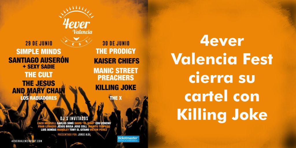  4ever Valencia Fest cierra su cartel con Killing Joke 