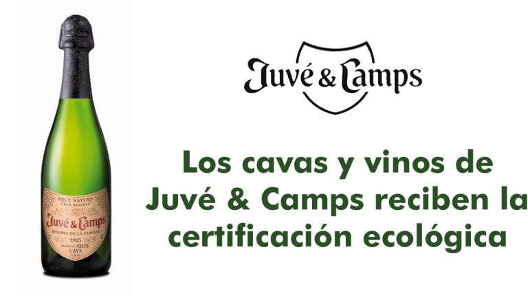Los cavas y vinos de Juvé & Camps reciben la certificación ecológica