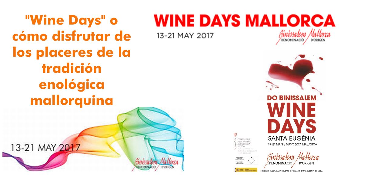  Wine Days o cómo disfrutar de los placeres de la tradición enológica mallorquina