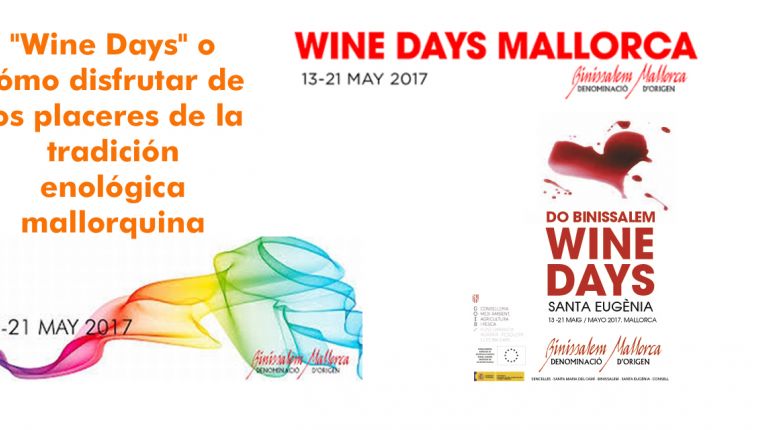 Wine Days o cómo disfrutar de los placeres de la tradición enológica mallorquina