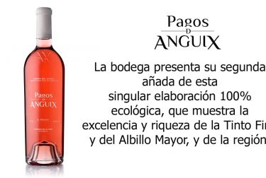 El Rosado 2021 de Pagos de Anguix, elegante y versátil, es un homenaje a los históricos claretes de Ribera del Duero