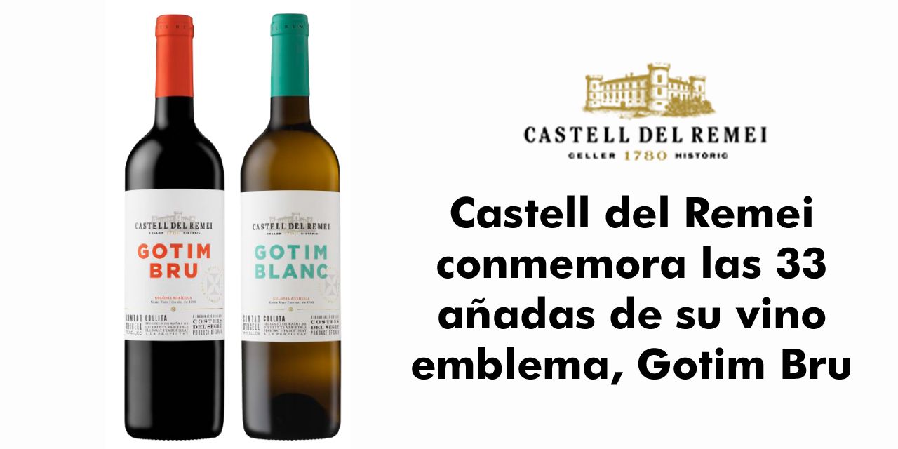 Castell del Remei conmemora las 33 añadas de su vino emblema, Gotim Bru