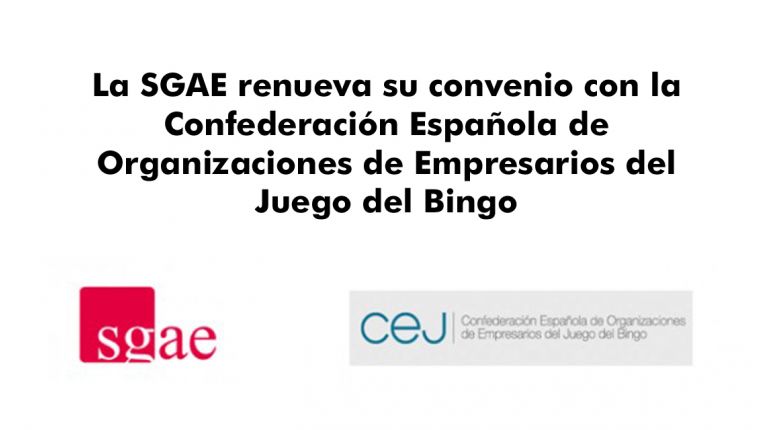 La SGAE renueva su convenio con la Confederación Española de Organizaciones de Empresarios del Juego del Bingo