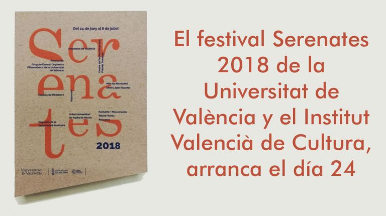 Festival Serenates 2018 de la Universitat de València y el Institut Valencià de Cultura