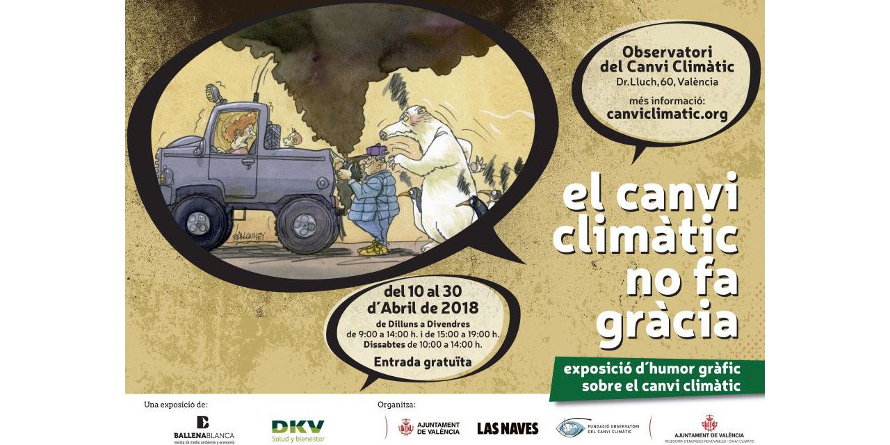  LA EXPOSICIÓN DE HUMOR GRÁFICO ‘EL CAMBIO CLIMÁTICO NO TIENE GRACIA’ LLEGA A VALÈNCIA