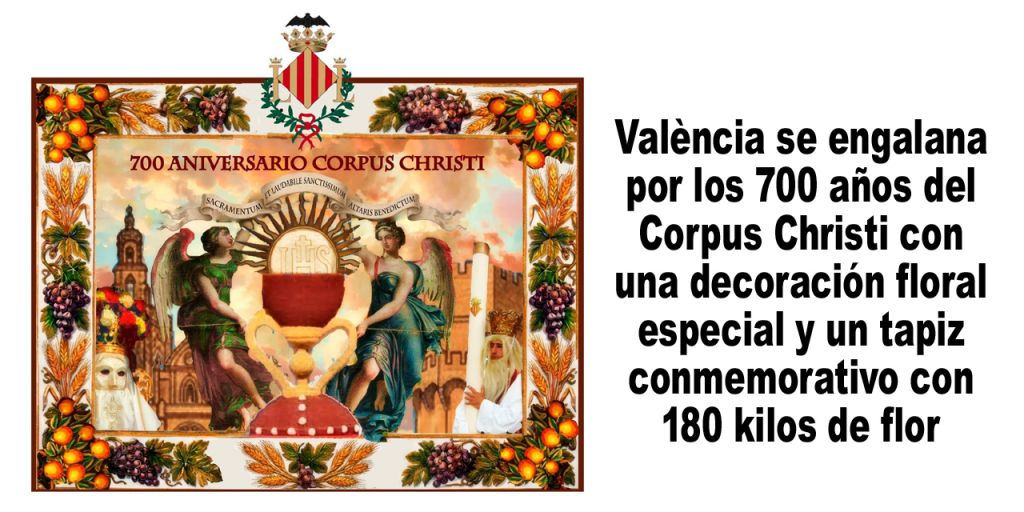  València se engalana por los 700 años del Corpus Christi con una decoración floral especial y un tapiz conmemorativo con 180 kilos de flor