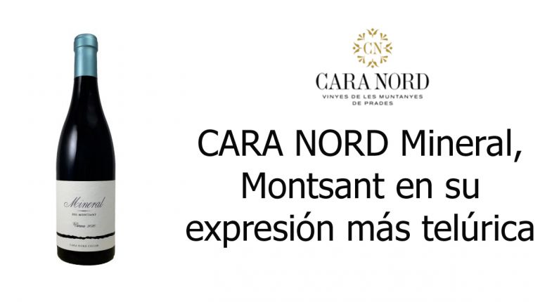 CARA NORD Mineral, Montsant en su expresión más telúrica