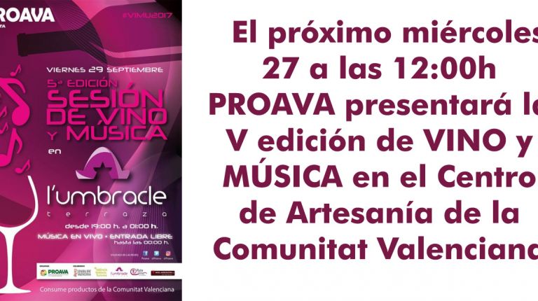 PROAVA PRESENTA LA V EDICIÓN DE VINO Y MÚSICA