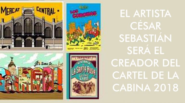 EL ARTISTA CÉSAR SEBASTIÁN SERÁ EL CREADOR DEL CARTEL DE LA CABINA 2018