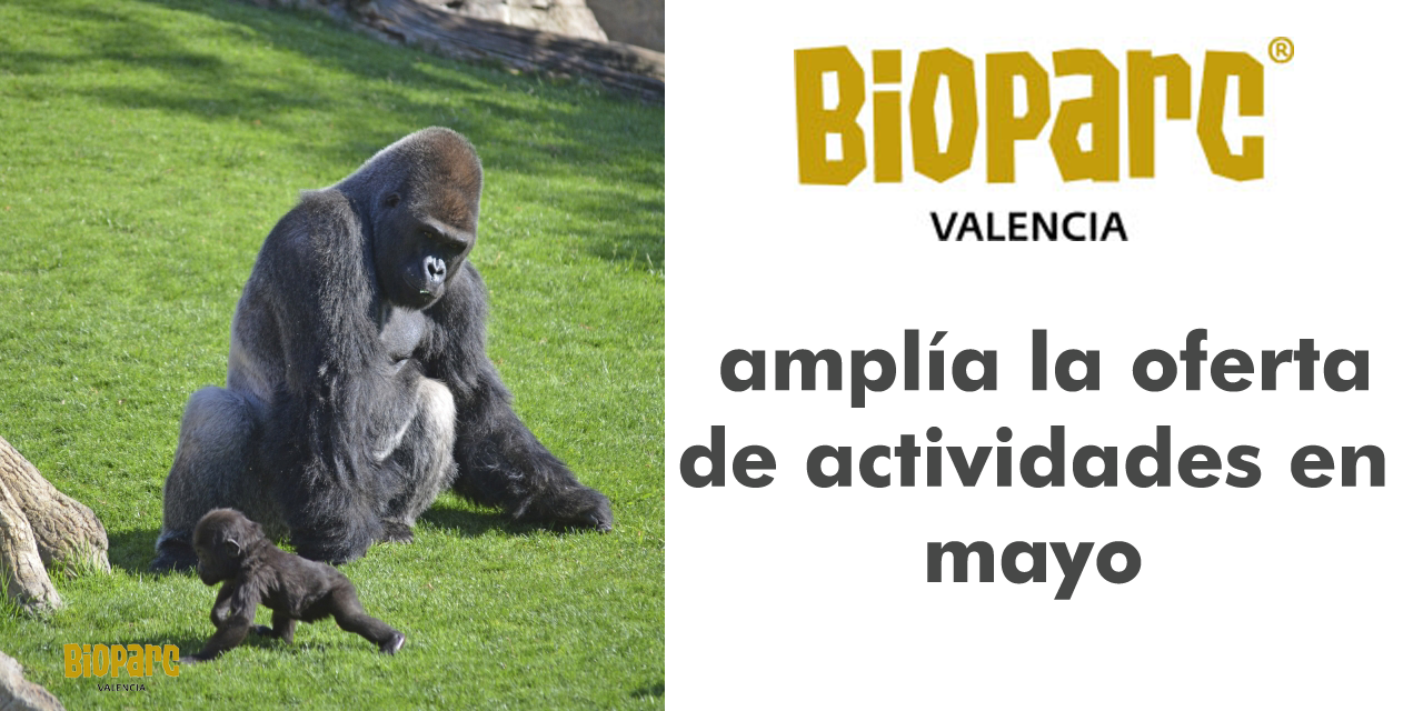  BIOPARC Valencia amplía la oferta de actividades en mayo 