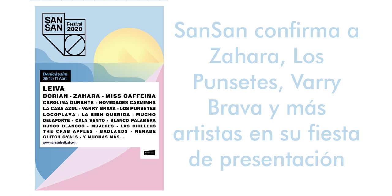  SanSan confirma a Zahara, Los Punsetes, Varry Brava y más artistas en su fiesta de presentación