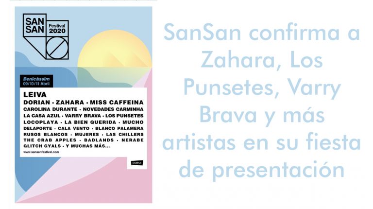 SanSan confirma a Zahara, Los Punsetes, Varry Brava y más artistas en su fiesta de presentación