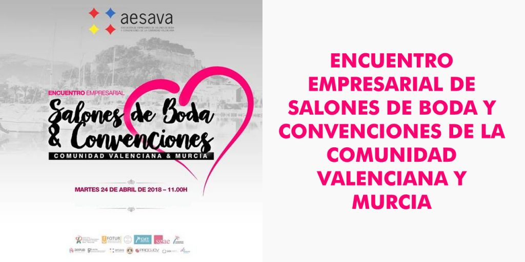  LOS EMPRESARIOS DE SALONES DE BODA Y CONVENCIONES, CELEBRAN UN ENCUENTRO EMPRESARIAL EN EL CdT DE DENIA