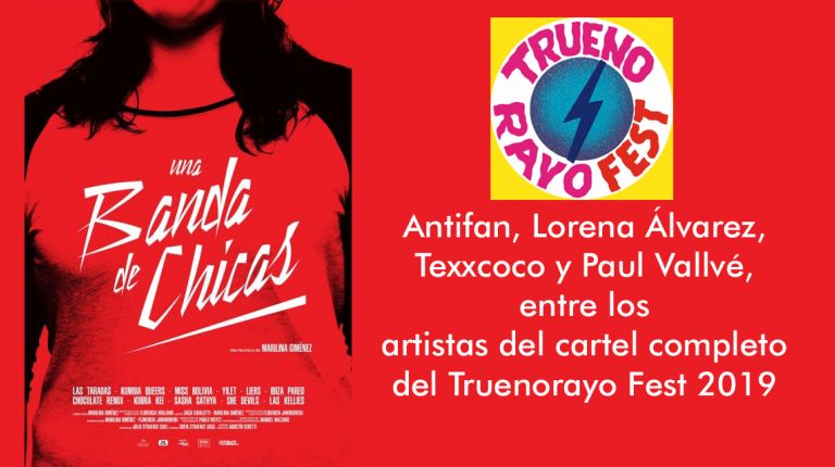 Antifan, Lorena Álvarez, Texxcoco y Paul Vallvé, entre los artistas del cartel completo del Truenorayo Fest 2019