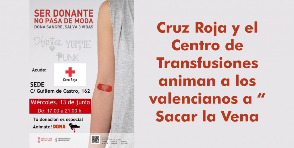  Cruz Roja y el Centro de Transfusiones animan a los valencianos a “Sacar la Vena Solidaria”  