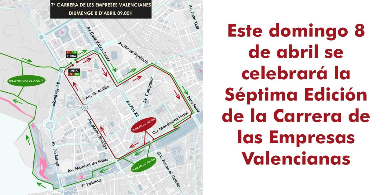  VALÈNCIA ACOGE LA VII CARRERA DE LES EMPRESAS VALENCIANAS 