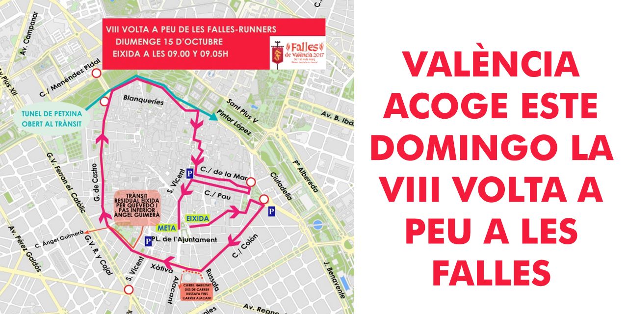  VALÈNCIA ACOGE ESTE DOMINGO LA VIII VOLTA A PEU A LES FALLES