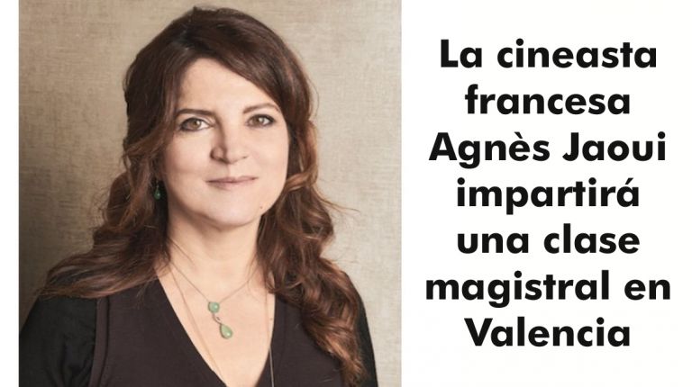La cineasta francesa Agnès Jaoui impartirá una clase magistral en Valencia