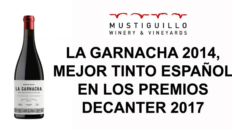 LA GARNACHA 2014, MEJOR TINTO ESPAÑOL EN LOS PREMIOS DECANTER 2017 