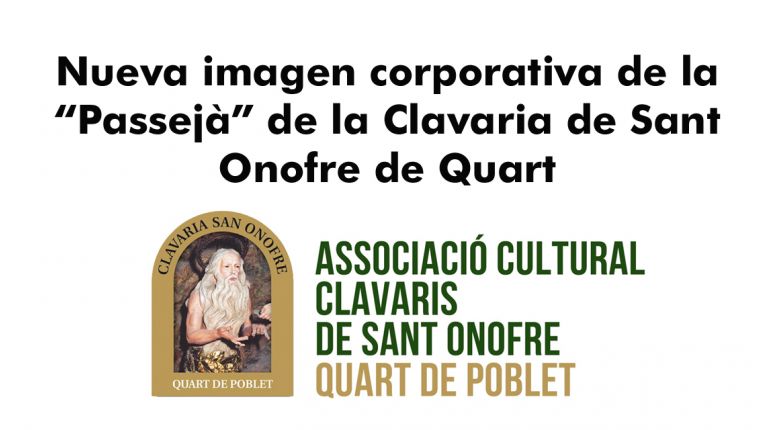 Nueva imagen corporativa de la “Passejà” de la Clavaria de Sant Onofre de Quart