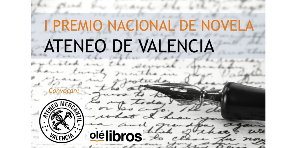  El Ateneo Mercantil de Valencia y la editorial Olé Libros convocan el I Concurso Nacional de Novela Ateneo de Valencia