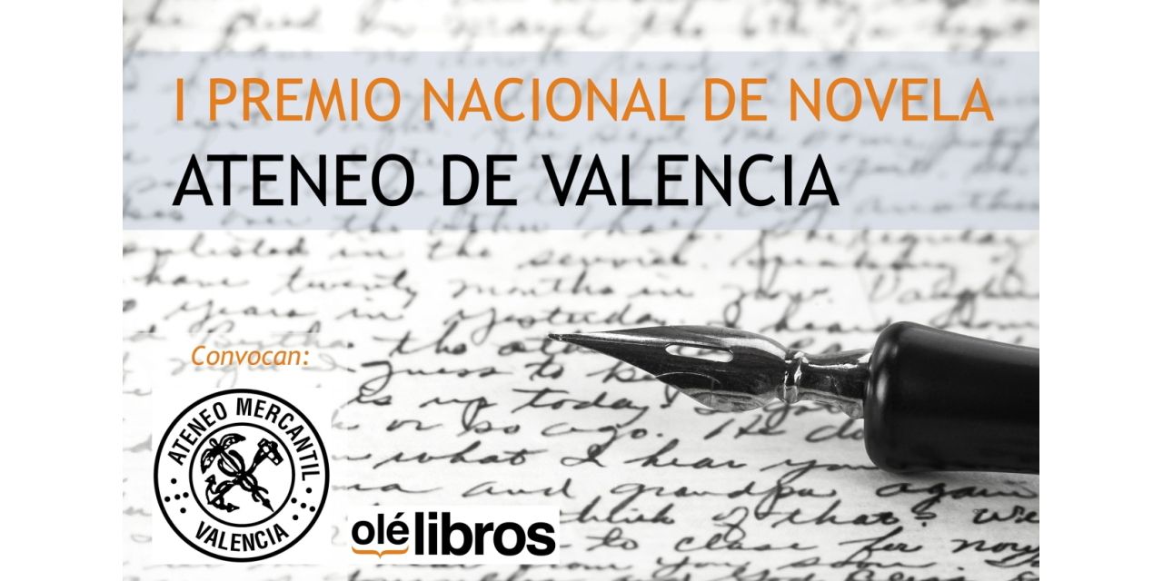  El Ateneo Mercantil de Valencia y la editorial Olé Libros convocan el I Concurso Nacional de Novela Ateneo de Valencia