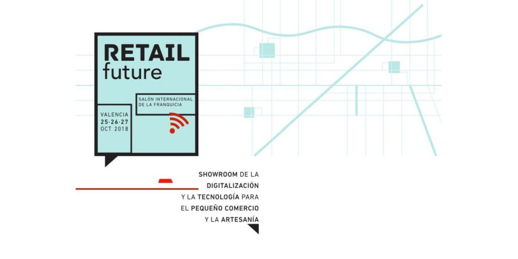  Retail Future, el foro para los comercios y artesanos de la Comunidad Valenciana que deseen digitalizarse