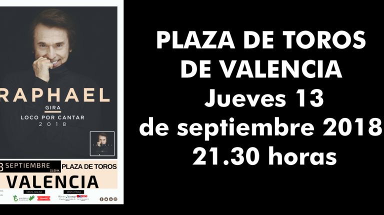 RAPHAEL PLAZA DE TOROS DE VALENCIA SEPTIEMBRE 2018