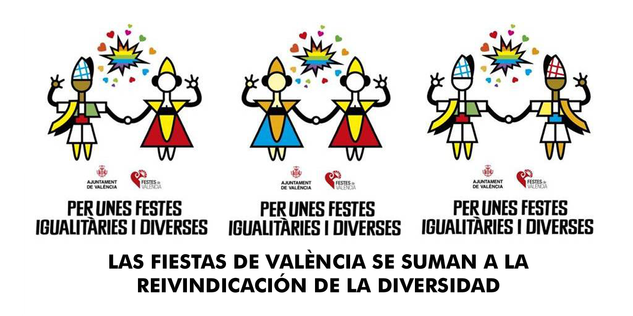  LAS FIESTAS DE VALÈNCIA SE SUMAN A LA REIVINDICACIÓN DE LA DIVERSIDAD