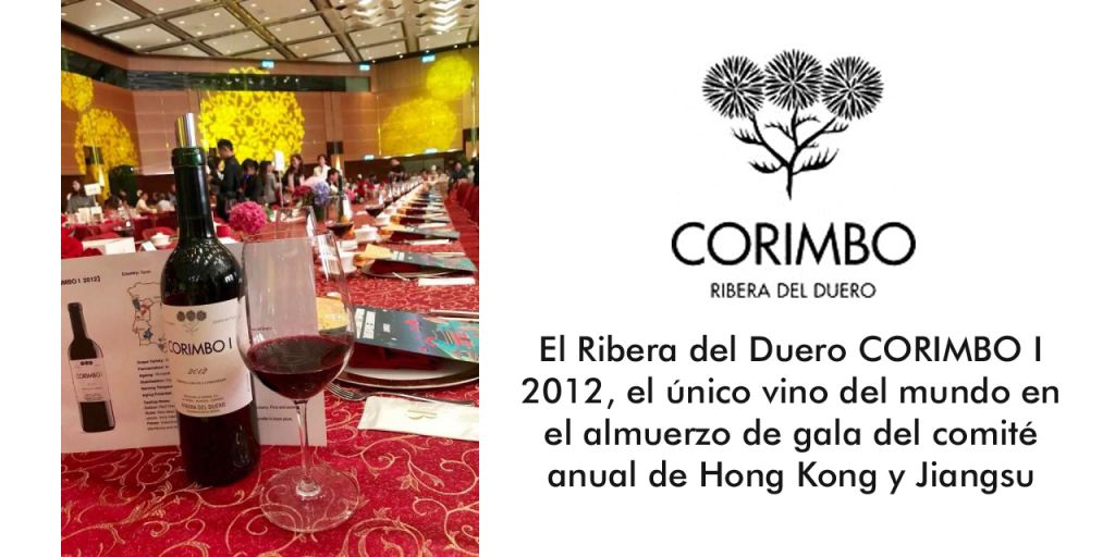  El Ribera del Duero CORIMBO I 2012, el único vino del mundo en el almuerzo de gala del comité anual de Hong Kong y Jiangsu