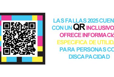 Las Fallas 2025 cuentan con un QR Inclusivo que ofrece información específica de utilidad para personas con discapacidad