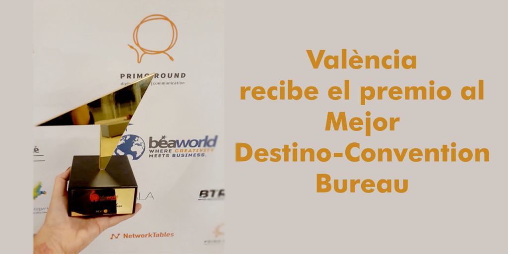  València recibe el premio al Mejor Destino- Convention Bureau